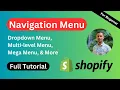 Shopify Navigation Full Tutorial Mega Menu Multi Level Menu Dropdown Menu Header Menu