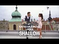 Download Lagu SHALLOW - Lady Gaga, Bradley Cooper (A Star Is Born) - KATKA HAJDINOVÁ, LÁSKA (cover)
