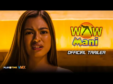 WOW MANI Official Trailer | Premieres JANUARY 7 only on #VMXPh