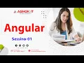 Angular SESSION - 1 Ashok IT
