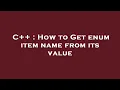 C How to Get enum item name from its value