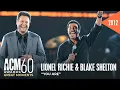 Lionel Richie Blake Shelton - You Are Live from the 47th ACM Awards