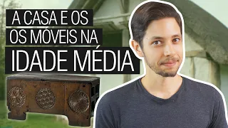A CASA E O MOBILIÁRIO MEDIEVAL | História do Mobiliário