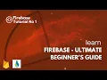 Firebase - Ultimate Beginner s Guide