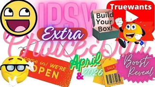 IPSY April 2026 EXTRA Choice Day Beauty Boost Glam Bag Reveal Add Ons My 2 Paid Accounts