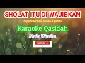 Download Lagu Sholat itu diwajibkan (karaoke) qasidah || nada wanita