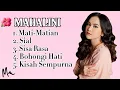 Lagu Mati-Matian - Mahalini | Playlist
