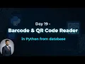 Day 19 - Barcode QR Code Reader in Python with database