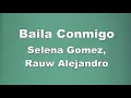 Karaoke♬ Baila Conmigo - Selena Gomez, Rauw Alejandro 【No Guide Melody】 Instrumental