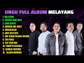 Download Lagu DEMI WAKTU - UNGU FULL ALBUM MELAYANG | SEPERTI YANG DULU, TERCIPTA UNTUKKU, SEJAUH MUNGKIN