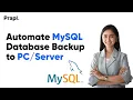 Backup MySQL Database Automatically to Local Storage Prapl Simple Secure Method