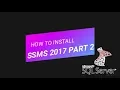 HOW TO DOWNLOAD MS SQL SERVER 2017 DEVELOPER EDITION Tutorial PART-2 install SSMS SUPERSTARWEBTECH