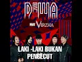 Download Lagu Dewa19 feat. Virzha Laki-laki bukan pengecut