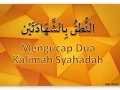 Download Lagu Mengucap Dua Kalimah Syahadah (B.A.I)