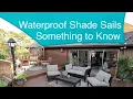 Want Shade Something to Know About Waterproof Shade Sails