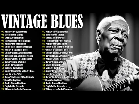 VINTAGE BLUES MUSIC - Excellent Collections of Vintage Blues Songs - Best Blues Mix