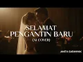 Selamat Pengantin Baru (AI Cover) - Anita Sarawak