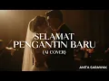 Lagu Selamat Pengantin Baru (AI Cover) - Anita Sarawak
