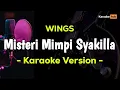 Download Lagu Misteri Mimpi Syakila Karaoke - Wings