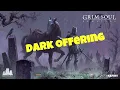 Grim Soul Dark Fantasy Survival - My First Dark Offering