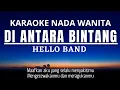 Download Lagu Hello - Di Antara Bintang (Karaoke Female Key Nada Wanita E mayor)