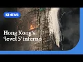 Lagu Hong Kong's 'level 5' fire is the city's deadliest in years | ABC NEWS