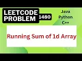 Solve Leetcode problem 1480 with this simple technique Running sum of 1d input array