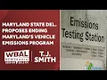 T J Smith Maryland Del Christopher Bouchat proposes ending Vehicle Emissions Inspection Program