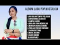 Lagu ALBUM LAGU POP NOSTALGIA - Ellen Mamo
