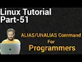 Linux Tutorial 51 - Linux alias command with examples Linux unalias command Command Shortcuts