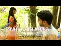 Download Lagu Official Teaser - Pyar Tu Hi Mera (प्यार तु ही मेरा)