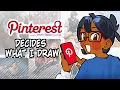 PINTEREST TELLS ME WHAT TO DRAW ft arrtx