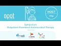Symposium Outpatient Parenteral Antimicrobial Therapy (OPAT)