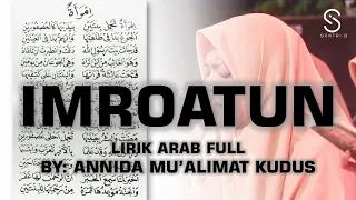 Download Imroatun - Sholawat dan Lirik | By:  Annida Mu'alimat Kudus MP3