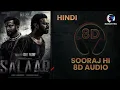 Download Lagu Sooraj Hi Chhaon Banke 8D Salaar |Prabhas |Prithviraj |Prashanth Neel |Ravi Basrur |Hombale Films