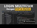 SOLUSI TUTORIAL CARA MEMBUAT LOGIN MULTI USER DENGAN PHP DAN MySQL
