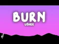 Usher - Burn (Lyrics)