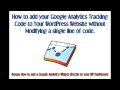 How to add your Google Analytics tracking code to your WordPress Website