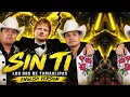 Without You - Los Dos de Tamaulipas | English Version
