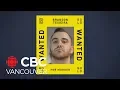 B C s most wanted man arrested in California