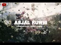 Download Lagu Asjal Ruwhi - Mohamad Abdul Jabbar ~ [ Slowed + Reverb ]