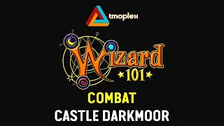 Wizard101 Castle Darkmoor Combat Theme
