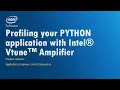 Profiling Python Workloads with Intel VTune Amplifier