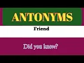 Antonyms words Friend