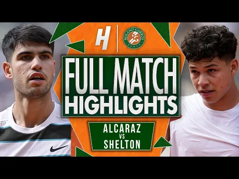 Carlos Alcaraz vs Ben Shelton - FULL Match Highlights - Fourth Round | Roland Garros 2025 - YouTube thumbnail