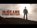 Download Lagu McQuade, o Lobo Solitário - Dublagem Herbert Richers - SEM CORTES