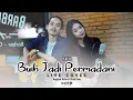 Download Lagu Exist - Buih Jadi Permadani (Live Cover) by. Kilal Ista \u0026 Regitta Echa