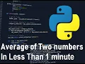 Average of two numbers using python in less than 1 minute
