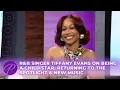 R B Singer Tiffany Evans On Being A Child Star Returning To The Spotlight New Music