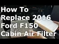 How To Change Cabin Air Filter 2016 F150
